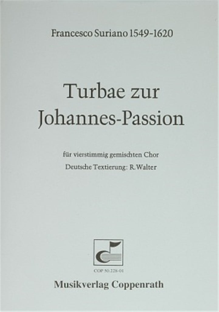 Turbae zur Johannes-Passion
